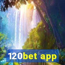 120bet app